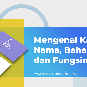 percetakan bandung, percetakan di bandung, cetak buku bandung, cetak brosur bandung, percetakan online bandung, percetakan murah bandung, cetak kalender bandung. Mengenal Kartu Nama, Bahan dan Fungsinya