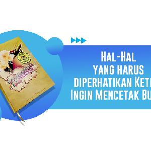 percetakan bandung, percetakan di bandung, cetak buku bandung, cetak brosur bandung, percetakan online bandung, percetakan murah bandung, cetak kalender bandung. Udah Tau Belum! Hal-Hal Yang Harus Diperhatikan Bagi Yang Ingin Mencetak Buku.