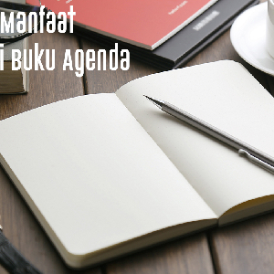 percetakan bandung, percetakan di bandung, cetak buku bandung, cetak brosur bandung, percetakan online bandung, percetakan murah bandung, cetak kalender bandung. Mengenal Manfaat dan Fungsi Buku Agenda
