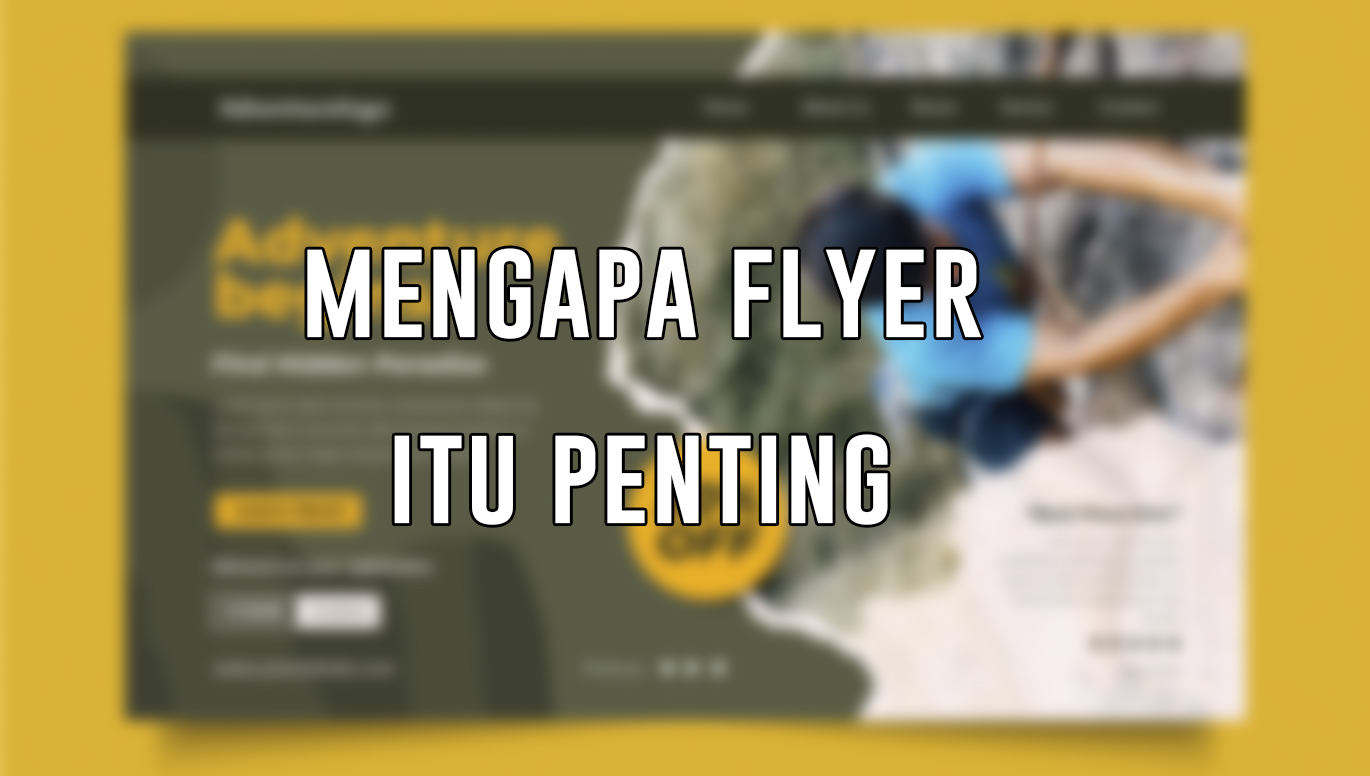 percetakan bandung Mengapa Flyer itu Penting Tahukah Kamu bahwa cetak flyer bandung memiliki segudang manfaat penting dalam dunia bisnis?