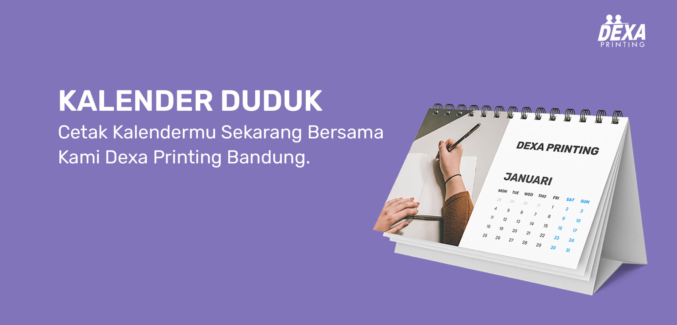 percetakan bandung Cetak Kalender Meja di Bandung - Percetakan Kalender Jasa Percetakan Kalender Meja Berkualitas Tinggi dengan Harga Terjangkau. Dexa Printing adalah salah satu percetakan yang berada di daerah bandung.