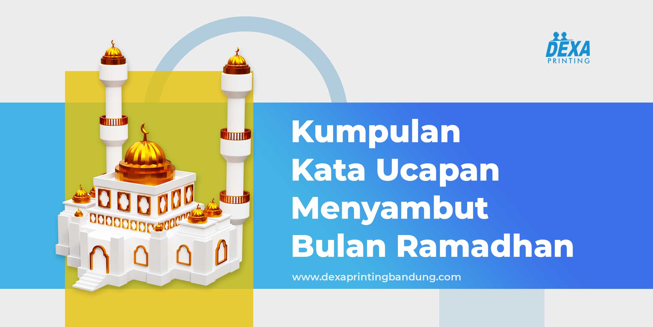 percetakan bandung Bulan Ramadhan | Kata Ucapan Menyambut Bulan Ramadhan 2023 Bulan Ramadhan merupakan bulan tersuci dalam tahun islam, berikut ucapan menyambut bulan ramadhan.