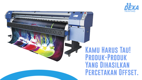percetakan bandung Kamu Harus Tau! Produk-Produk Yang Dihasilkan Percetakan Offset Kamu harus tau sih, produk apa saja yang dihasilkan oleh offset, agar kamu tidak salah dalam mencari produk dan dimana platfom yang menghasilkan produk tersebut. Simak artikel ini guys!