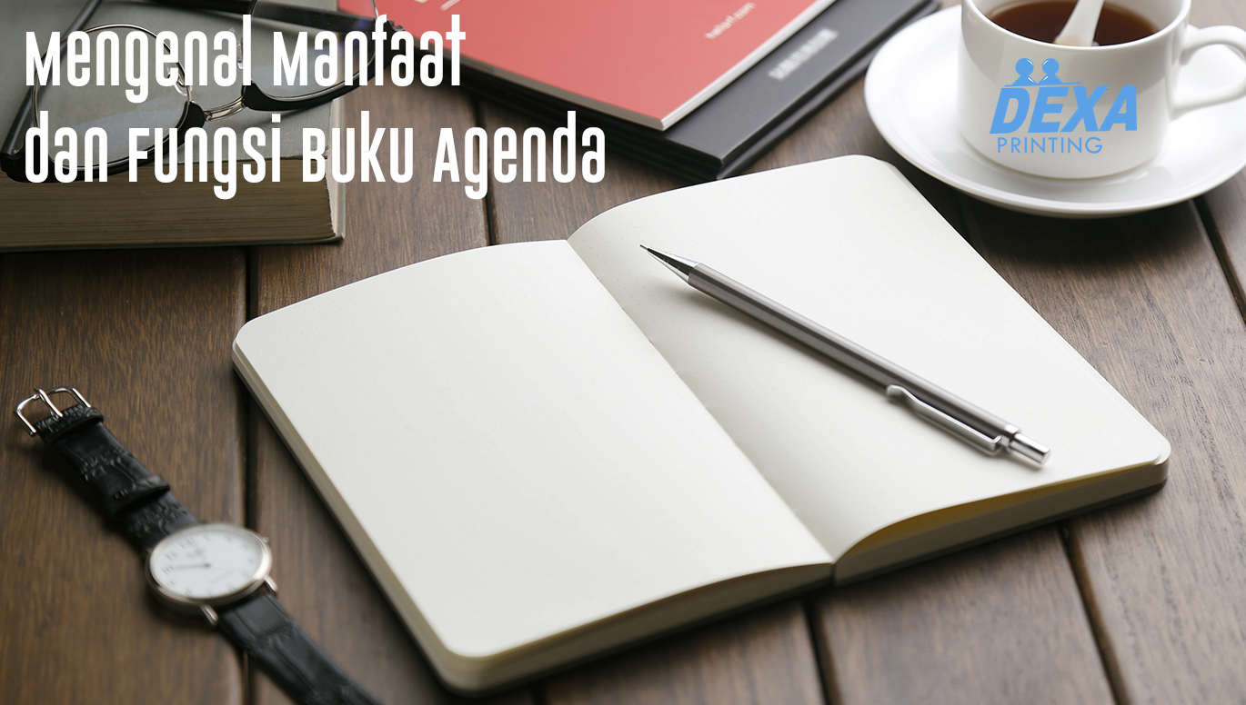 Yuk mengenal manfaat dan fungsi buku agenda dalam keseharian kita yang berisi kegiatan dan formalitas. Simak artikel berikut!